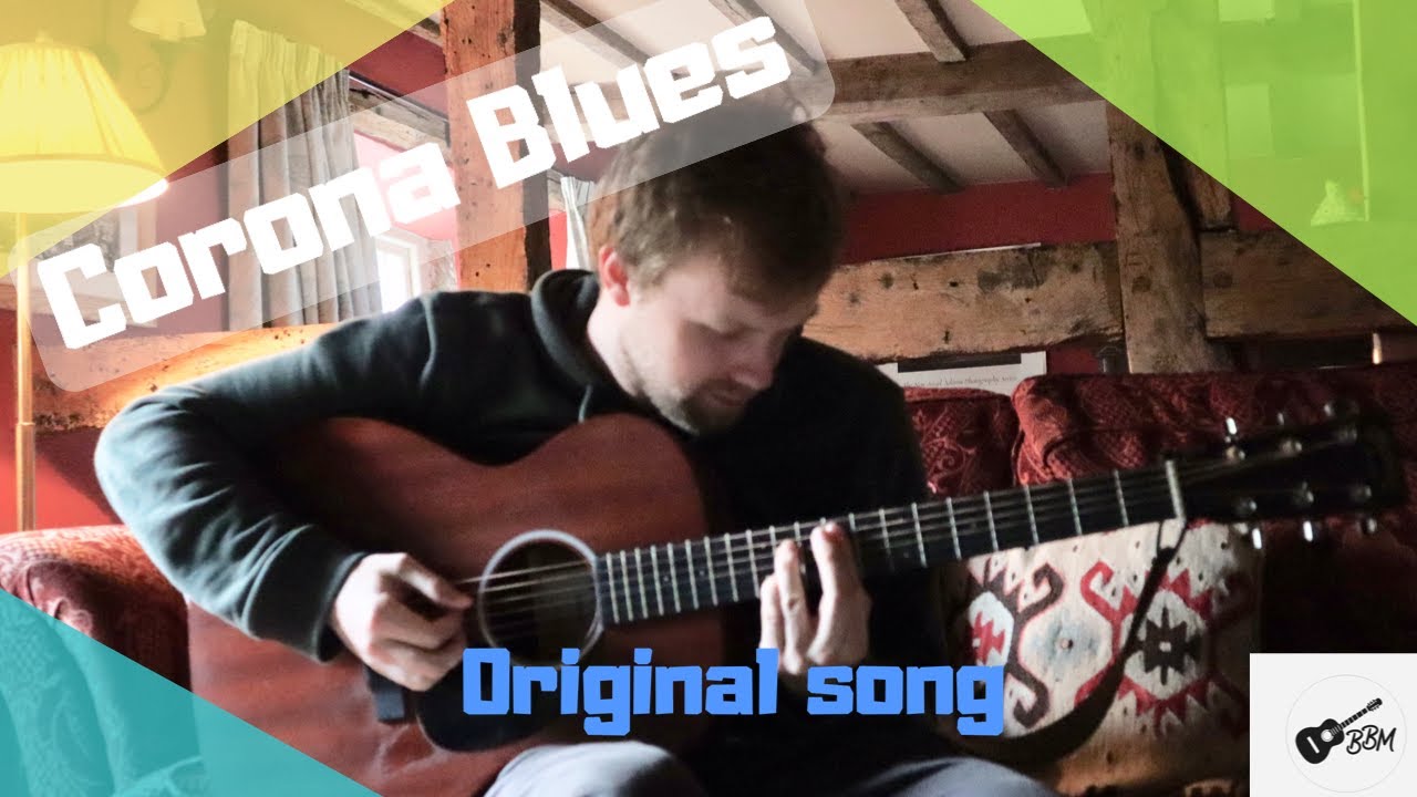 Corona Blues - Original Song