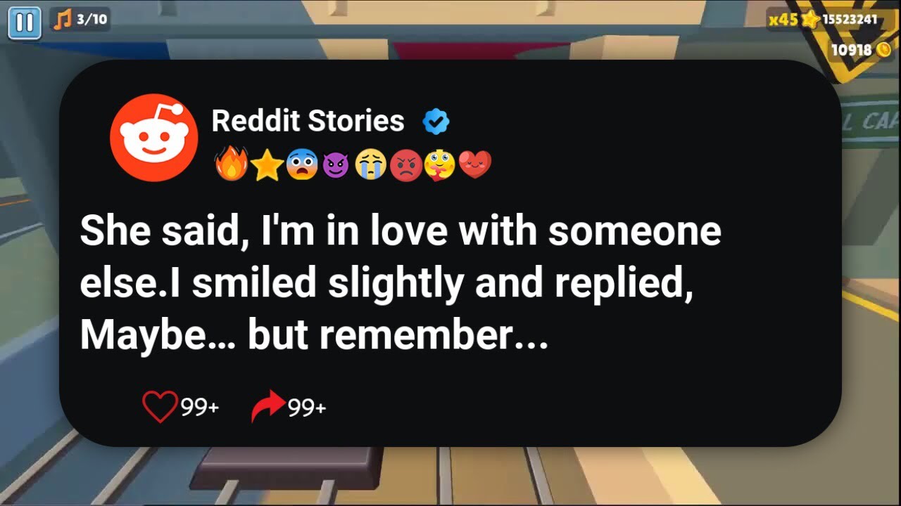 Она сказала: «Я влюблена в другого». Я слегка улыбнулся и ответил: «Может быть… но помни, #reddit»