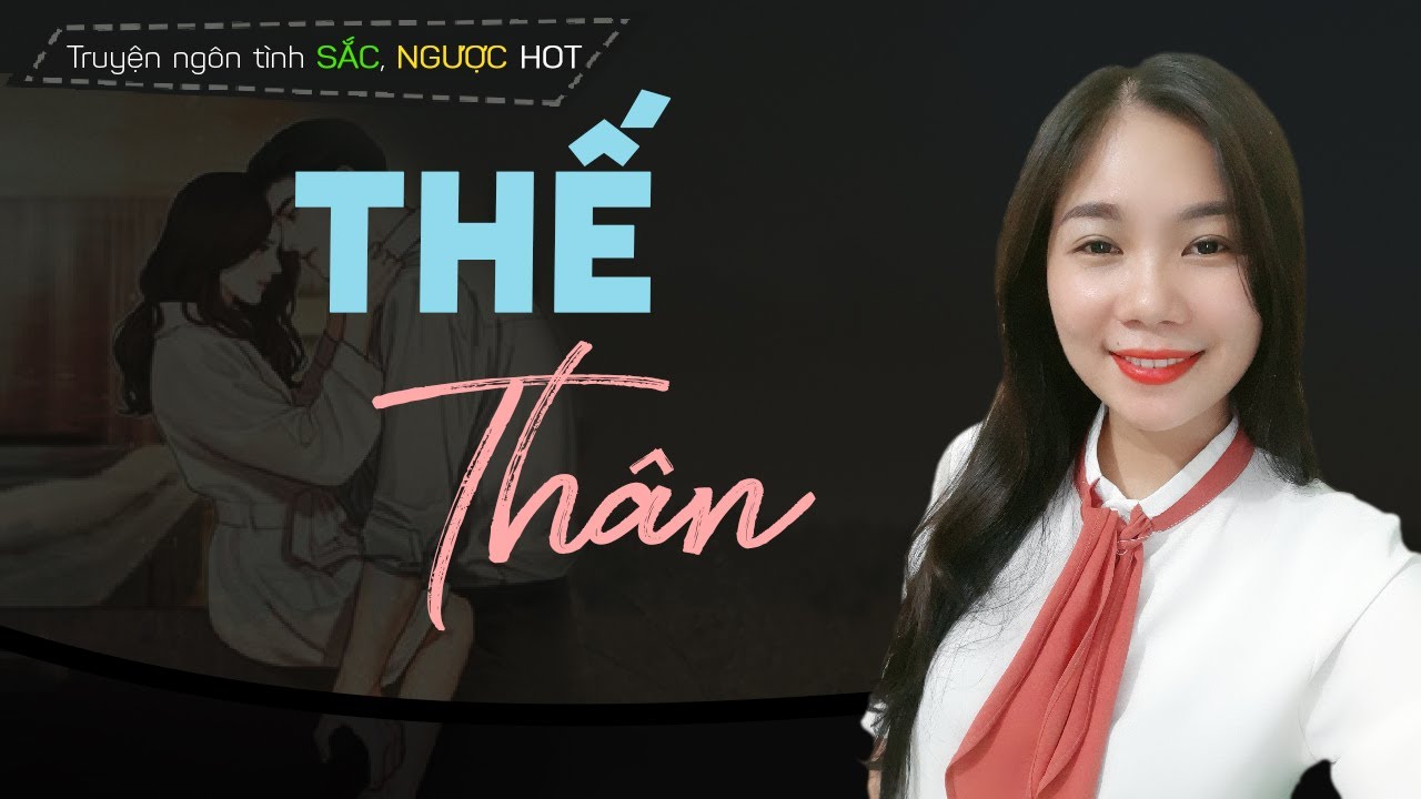 [Trọn Bộ] Thế Thân - Truyện Ngôn Tình Thế Thân Giả Được Chồng Thật | MC Mai Thủy Kể