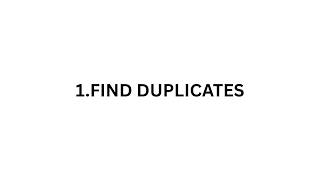 Find the duplicates in 2 mins