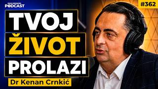 Šta te sprečava da živiš život koji zaista hoćeš — Dr Kenan Crnkić | IKP #362