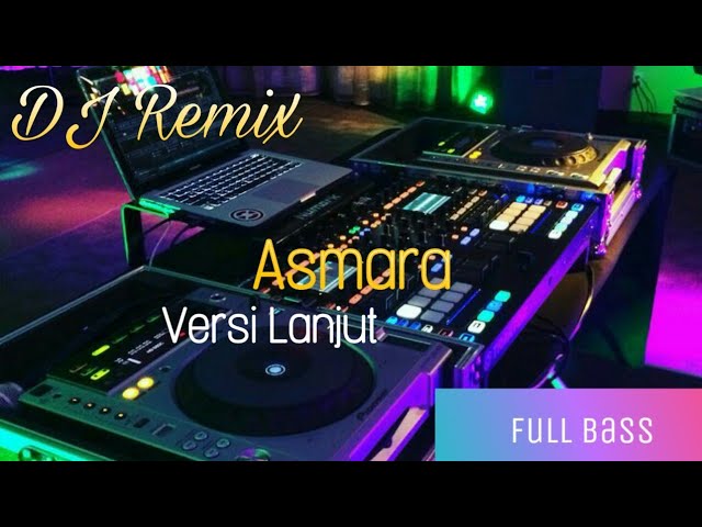 DJ ASMARA - SETIA BAND (Versi Lanjut) Remix class=
