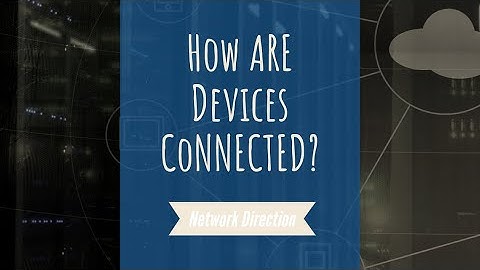 How Devices Are Connected Together | Introduction To Networking