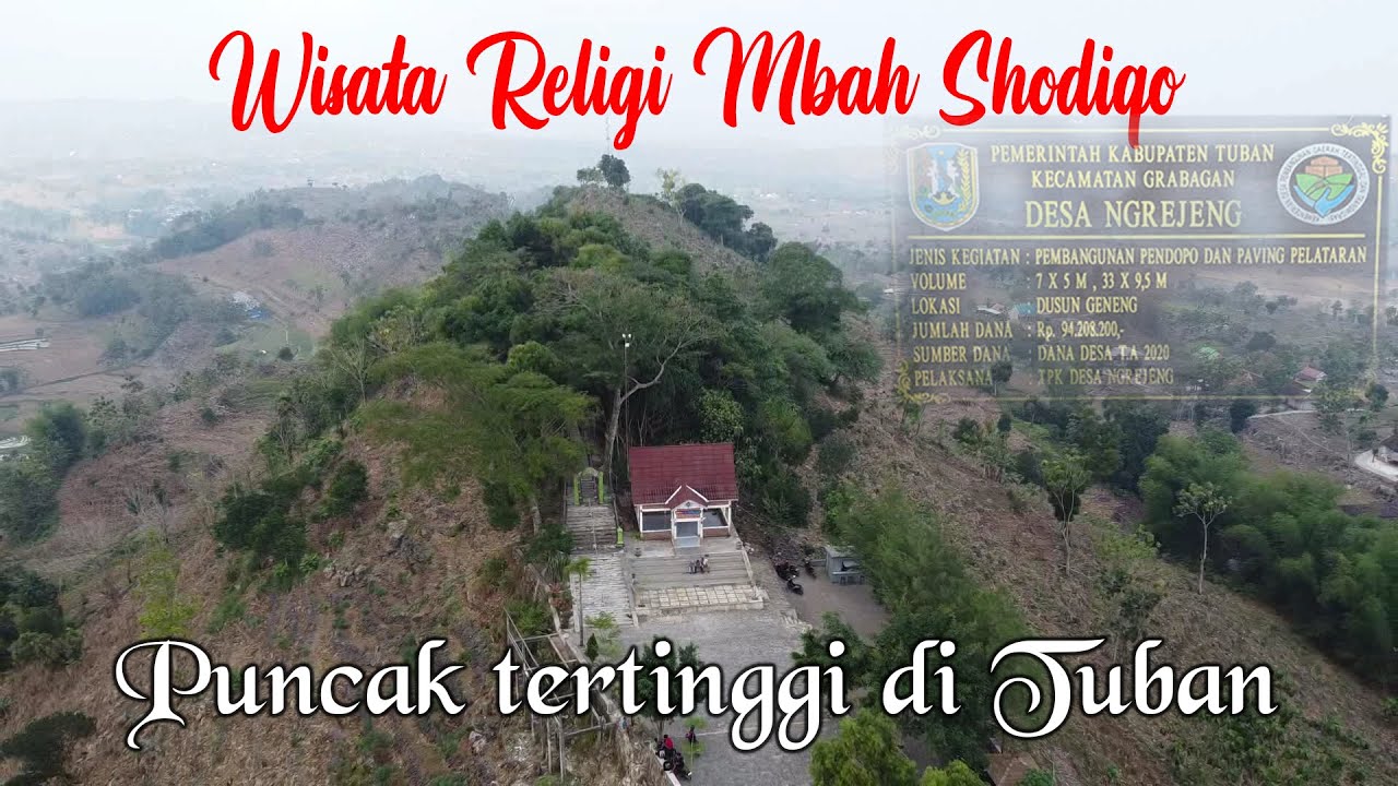 Siapakah..?? Mbah SHODIQO sosok Penyebar Agama Islam di Puncak Tertinggi TUBAN