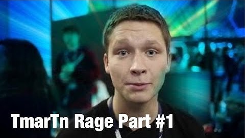 TmarTn Rage Compilation