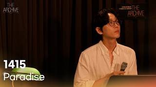 1415 - 평범한 사랑을 하겠지만 Paradise | K-Pop Live Session | The Archive