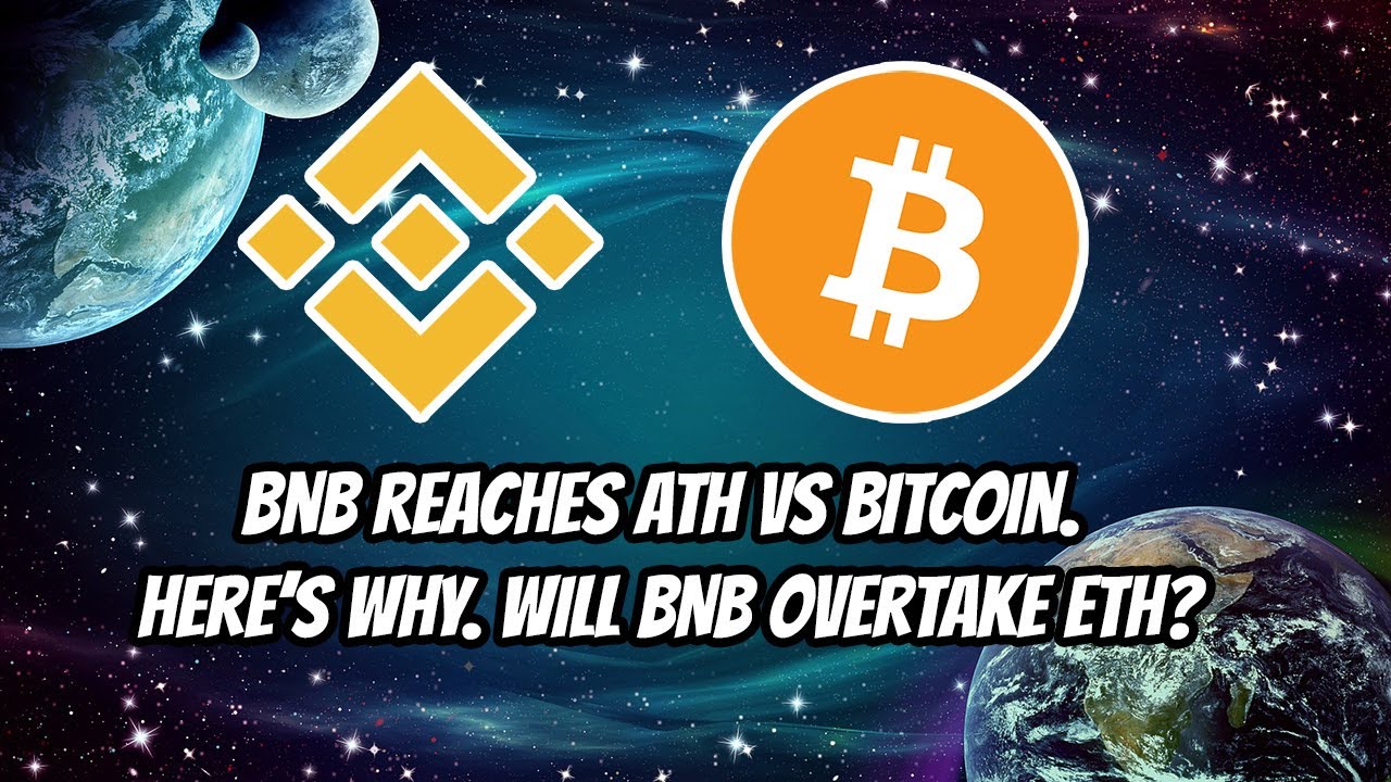 BNB reaches ATH vs BTC. Here's why. Can BNB Flippen ETH? - YouTube