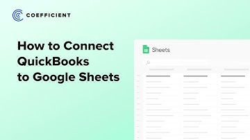 QuickBooks to Google Sheets: Automate Custom Quickbooks Reports