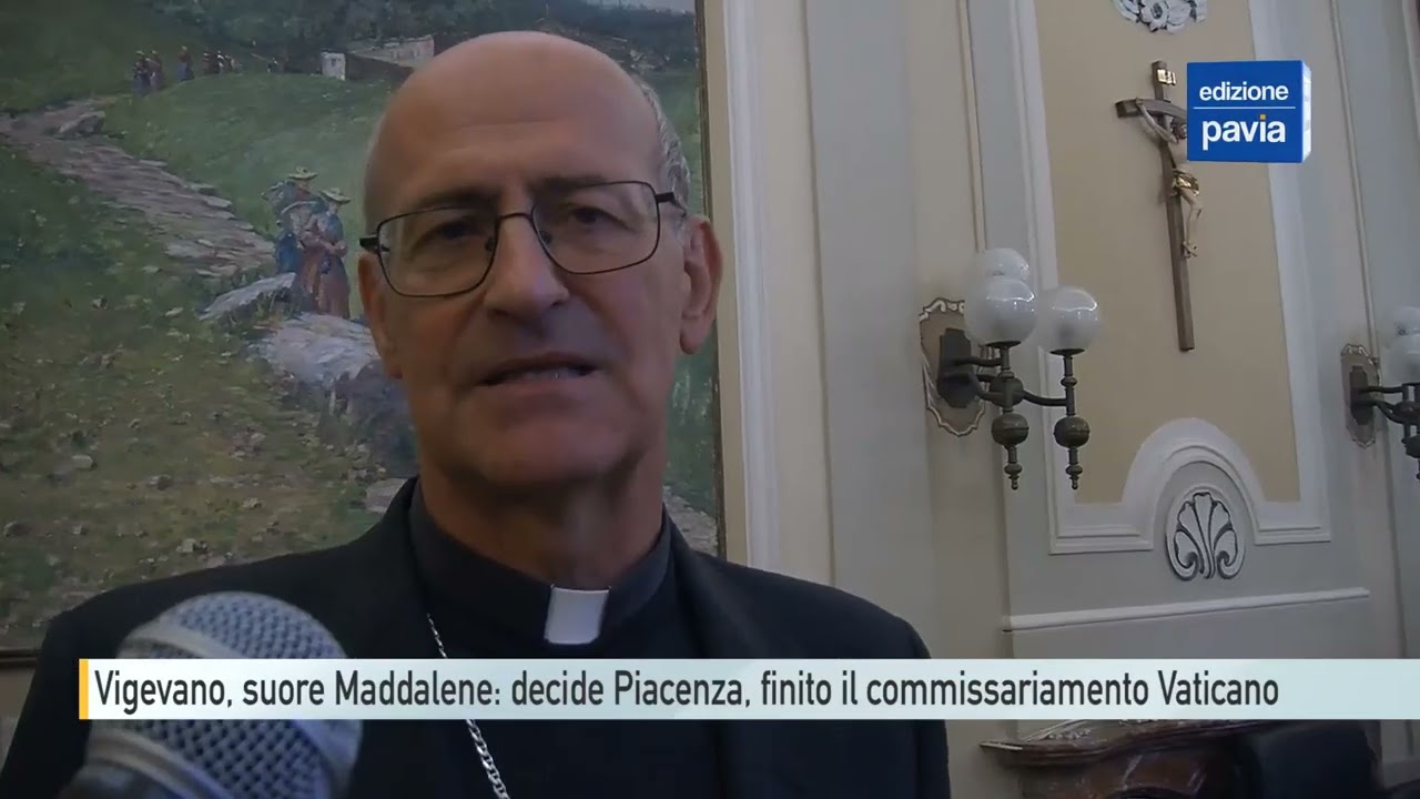 Vigevano, suore Maddalene: decide Piacenza, finito il commissariamento Vaticano