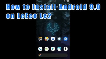 How to Install Android 9.0 (AOSiP Pizza Pie) on LeEco Le2 (x520, x522, x526, x527)