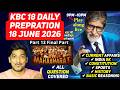 KBC 18 Daily Preparation 18 June 2026 | Mahabharat Simplified Part13 | KBC Season 18 Play Along Live