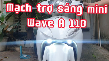Lắp trợ sáng bi mini cho wave anpha 110 rsx