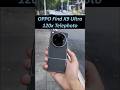 OPPO FindX9 Ultra 120x Telephoto Image: 10x Optical Zoom + Hasselblad double 200MP Lens Power!