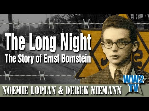 The Long Night - The Story of Ernst Bornstein - A Holocaust Story