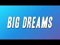 Iz  big dreams lyrics