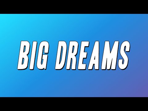 IZ - Big Dreams (Lyrics)