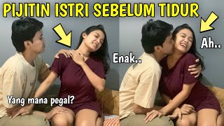 PIJITIN ISTRI SEBELUM TIDUR 😂