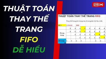 THUẬT TOÁN FIFO, XEM LÀ HIỂU