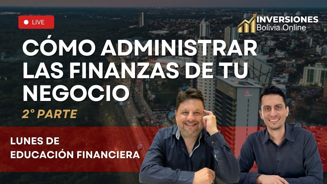 🔴2DA PARTE: CÓMO ADMINISTRAR LAS FINANZAS DE TU NEGOCIO | EDUCACION ...