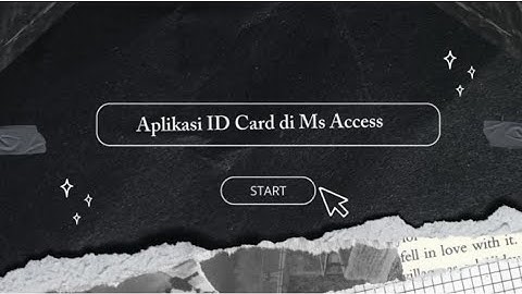 MEMBUAT APLIKASI ID-CARD DI MS. ACCESS