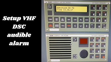 How to set-up VHF DSC audible alarm?, GMDSS Practical