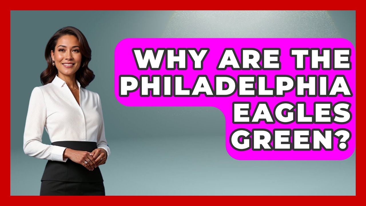 Why Are The Philadelphia Eagles Green? - The Football Xpert