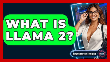 What Is Llama 2? - Emerging Tech Insider