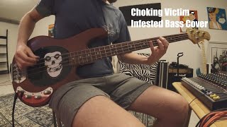 Choking Victim - Infested Bass Cover