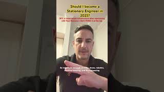 Stationary Engineers Update 2025. “Should I become a stationary engineer?” #stationaryengineer