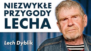 Lech Dyblik opowiada o swoim niezwykłym życiu