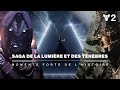 Destiny 2 | Saga de la Lumière et des Ténèbres - Moments forts [FR]