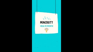 Wellness Wednesday: National Minority Health Month