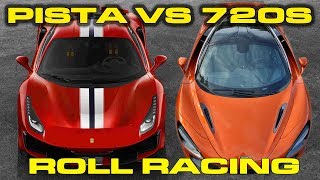 Ferrari 488 Pista vs McLaren 720S Roll Racing