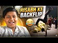 😂RISABH KE BACKFLIP🤪AND(TALENT)