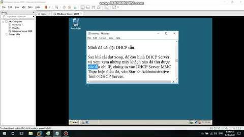 Cài đặt và cấu hình dịch vụ cấp phát địa chỉ IP( DHCP) trên hệ điều hành Windows Server 2008.