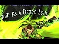 World of warcraft how its like to pvp as a very bad destruction warlock 72573