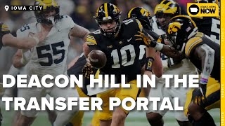 Deacon Hill enters transfer portal & Iowa open spring practice analysis
