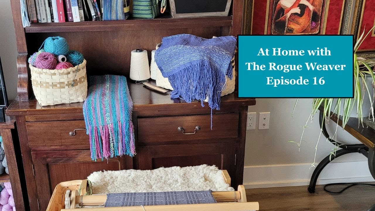 At Home with The Rogue Weaver: Join me in my space and weave with me!