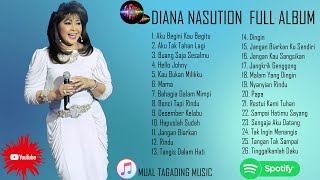 DIANA NASUTION FULL ALBUM // LAGU TEMBANG KENANGAN POPULER DIANA NASUTION // LAGU ENAK SAAT SANTAI