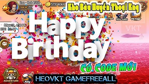 KBHT (Going Merry) 83: Bản Eng _ Sinh Nhật 2 Năm - Game Nhuộm Đỏ Màu Hoa Anh Đào [HeoVKT]