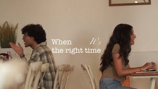 When Its The Right Time A Short Film By