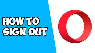 How To Sign Out of Opera