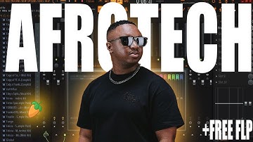 How To Make Afrotech From Scratch In FL Studio 2025 | + FLP📂