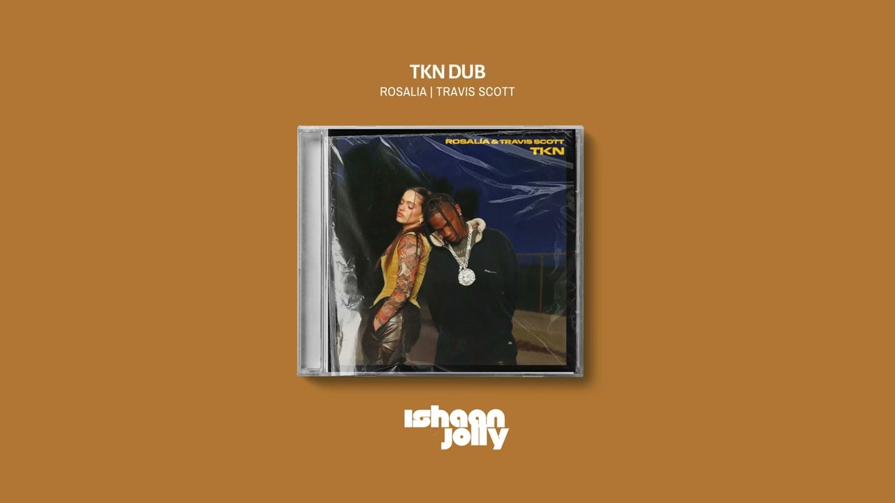 ROSALIA & Travis Scott - TKN (Jungle Dub Remix) | Ishaan Jolly Edit