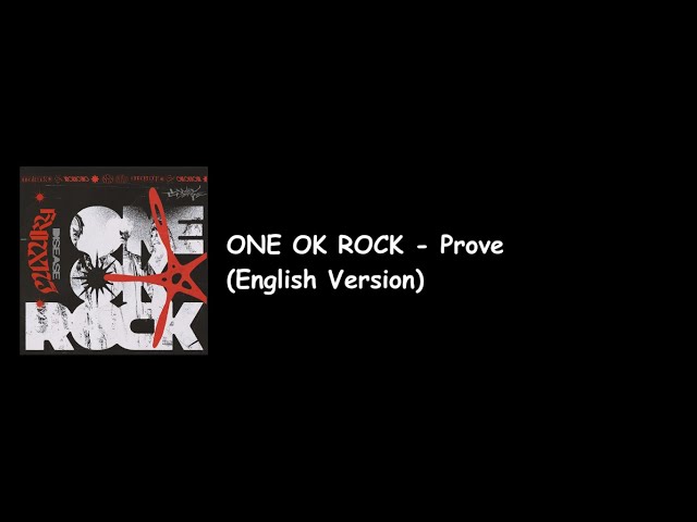 One Ok Rock - Prove English Version (Luxury Disease International