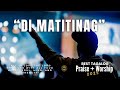 Di Matitinag - Best Tagalog Praise + Worship Songs | Church 2025 | Daily Devotion | Sunday Line-Up.