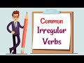 Common Irregular Verbs in English - for all levels students and learners