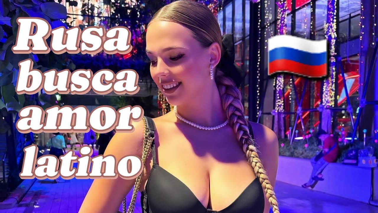 EN RUSIA NO ENCUENTRO HOMBRES🇷🇺❤️