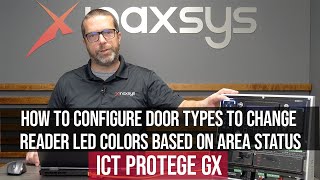 How to Configure Door Types to Change Reader LED Colors Based on Area Status in ICT Protege GX