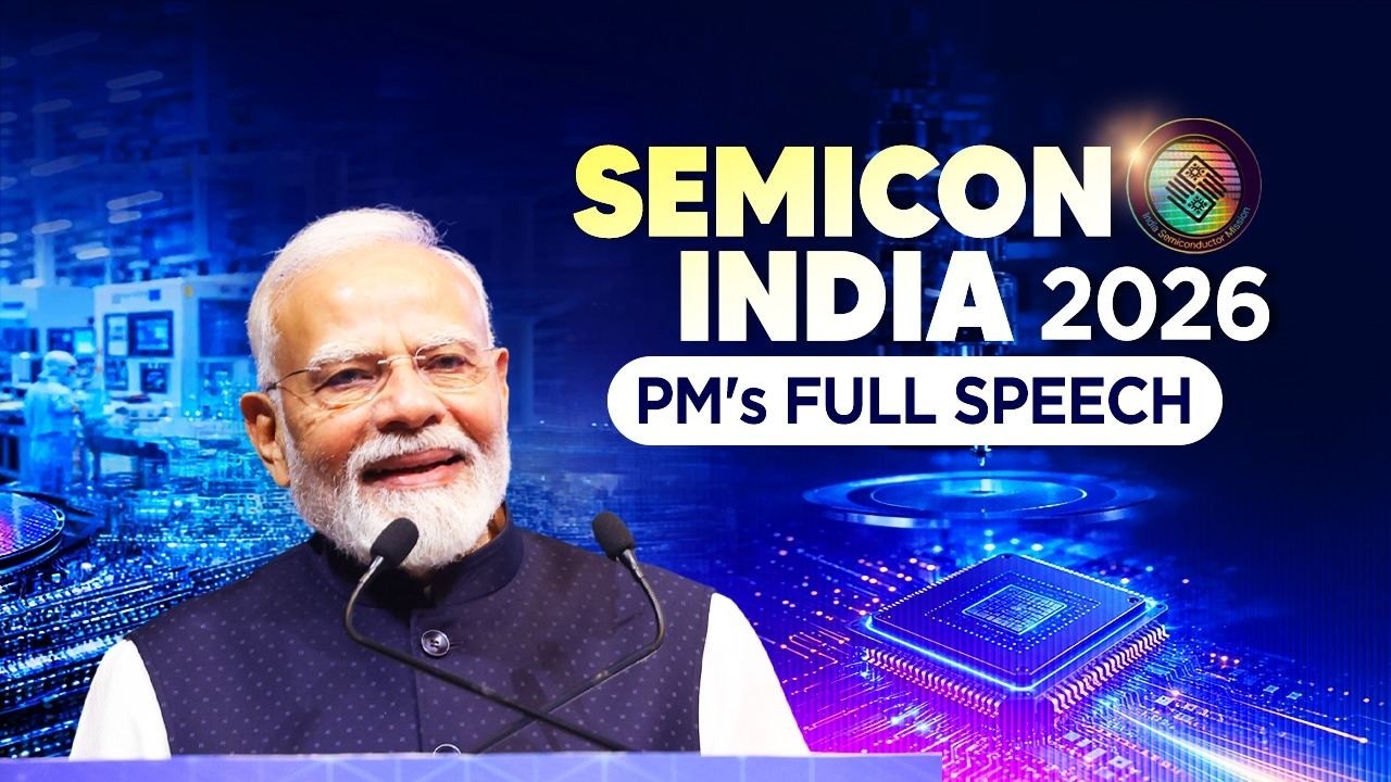 PM Modi's speech during the inauguration of SEMICON India 2026
